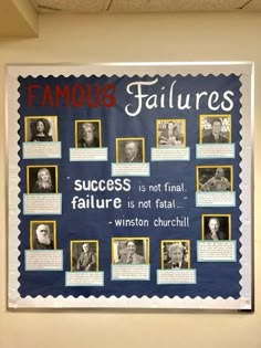 a poster on the wall that says famous faulures success is not final failure is not fatal winton church