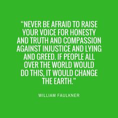 william falkner quote about racism and the truth behind it on green background with white lettering