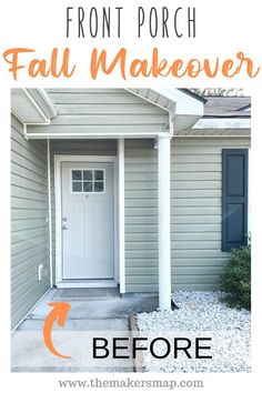 front porch makeover before and after with text overlay that reads, front porch fall makeover before and after