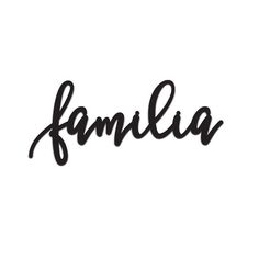 the word famlia written in cursive writing with black ink on a white background