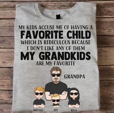 My Grandkids Are My Favorite - Personalized Shirt Grandpa Shirts With Grandkids Names, Grandpa Craft, Grandpa Shirts, Engraved Whiskey Glass, Mom Daughter Gifts, Decal Ideas, Flower Shadow Box, Grandpa Shirt, Comfy Shirts