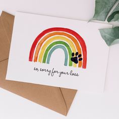 a card with a rainbow and paw prints on it that says, so every for your love