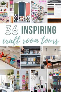 an image of craft room tour with the words, 35 inspireing craft room tours