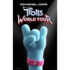 a poster for the movie troll's world tour with an image of a hand holding up