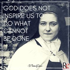 a woman with a quote on it that says, god does not inspire us to do what cannot be done