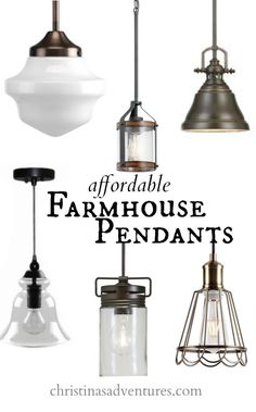 an assortment of farm house pendants with text overlay that reads, farmhouse light fixtures