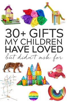 the book cover for 30 + gifts my children have loved but didn't ask for