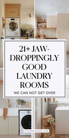 the words, 24 jaw droppingy good laundry rooms we can not get over