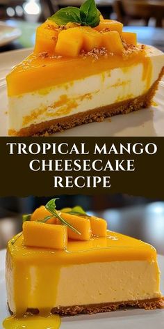 two different types of cheesecake on a white plate with the words tropical mango cheesecake recipe