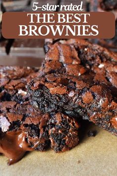 chocolate brownies stacked on top of each other with the words 5 - star rated the best brownies