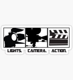 an image of a movie scene with the words lights, camera, action sticker