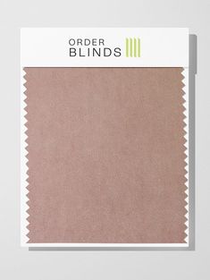 an image of a color swatch with the words order blinds on it in white and pink