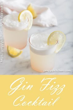 two gin fizz cocktails with lemon wedges on the rim and text overlay that reads, gin fizz cocktail