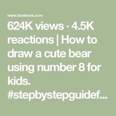 624K views · 4.5K reactions | How to draw a cute bear using number 8 for kids.
#stepbystepguideforkids 
#artwork #drawingtutorial 
#reelsvideo #fbreels | Nica Aguilar | Nica Aguilar · Original audio Drawing Tutorial, For Kids, Audio, The Originals