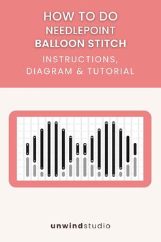 how to do needlepoint balloon stitch instructions, diagram and video guide on unwindstudi