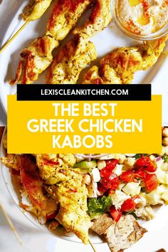 the best greek chicken kabobs on a white plate with yellow text overlay