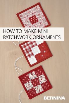 two red and white patchwork coasters with the words how to make mini patchwork ornaments