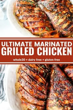 the ultimate marinated grilled chicken recipe