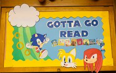 a sign that says gota go read with sonic the hedgehog and tails