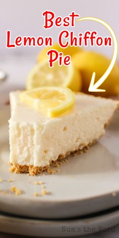 a piece of lemon chiffon pie on a plate with the title above it