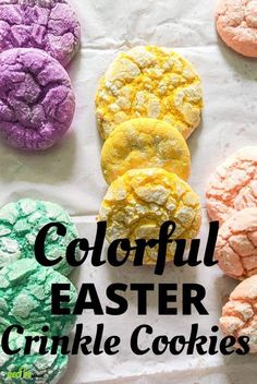 colorful easter crinkle cookies with the words, colorful easter crinkle cookies