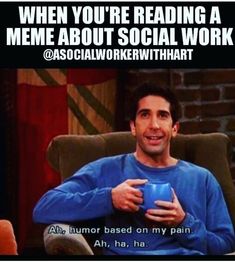 Social Worker Memes, Medical Social Work