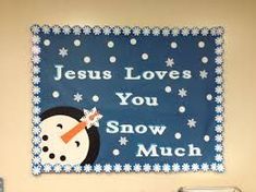 a snowman is hanging on the wall next to a sign that says jesus loves you, snow much