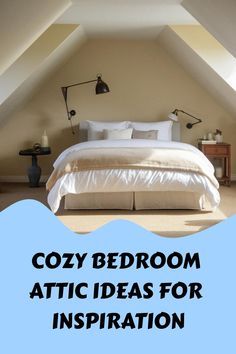 Cozy Bedroom Attic Ideas for Inspiration Bedroom Sanctuary, Sanctuary Bedroom