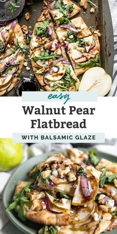 an image of a plate with pizza on it and the words easy walnut pear flatbread