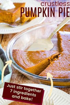 a close up of a pie on a plate with the words crustless pumpkin pie