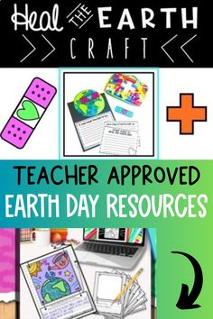 an earth day poster with the words, teacher approved earth day resources