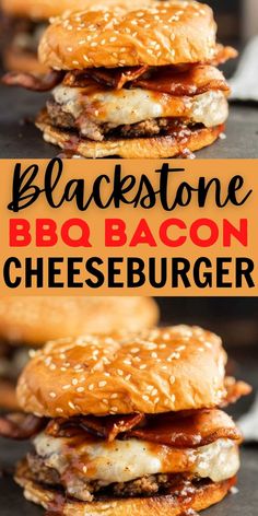 black stone bbq bacon cheeseburger is stacked on top of each other with the words, blackstone bbq bacon cheeseburger