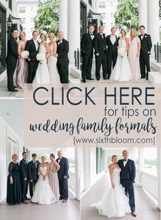 a group of people standing next to each other in front of a building with the words click here for tips on wedding family formals