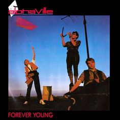 the album cover for forever young is shown with two men and one woman standing in front of an umbrella