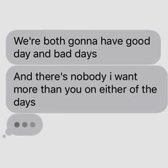 two texts that say, we're both going have good day and bad days