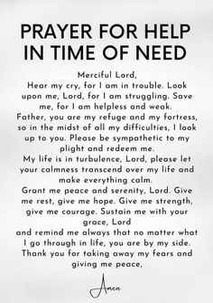 a prayer written in black and white with the words prayer for help in time of need