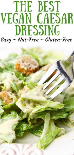 the best vegan caesar dressing is easy and nut - free