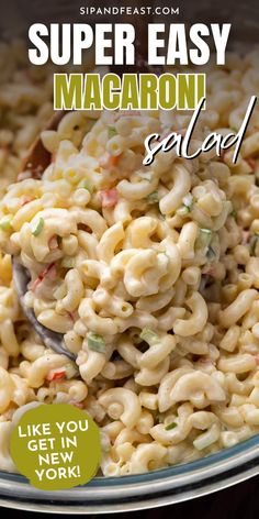 macaroni salad in a bowl with the title super easy macaroni salad