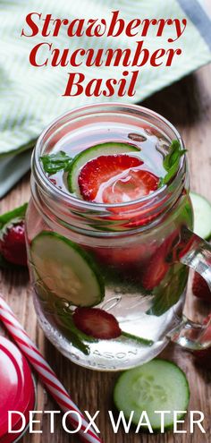 Strawberry Cucumber Water, Basil Water, Spa Water Recipes, Fruit Water Recipes, Healthy Summer Drinks, Cucumber Detox Water, Fruit Infused Water Recipes, Lemon Diet, Cucumber Water