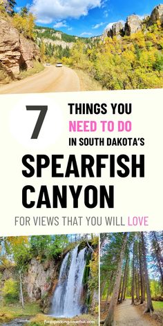 the words 7 things you need to do in south dakota's spearfish canyon