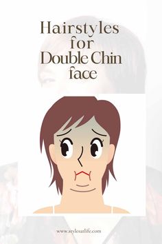 Hairstyles for Double Chin Hairstyles For Double Chin, Short Hair For Chubby Faces, Double Chin Hairstyles, Fat Face Haircuts, Hairstyles For Fat Faces, Chubby Face Haircuts, Short Hair Cuts For Round Faces, Hairstyle For Chubby Face, Double Menton