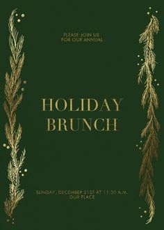 the holiday brunch flyer is shown in gold and green with pine branches on it