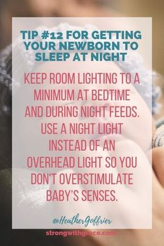 a person holding a baby with the words tips for getting your newborn to sleep at night