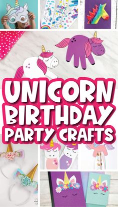 unicorn birthday party crafts for kids and adults with text overlay that says unicorn birthday party crafts