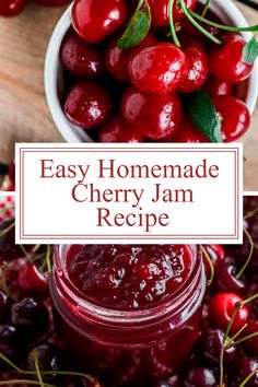 A jar of cherry jam with fresh cherries, featuring overlay text "Cherry Jam Recipe" and "Best Homemade Sour," highlighting a delicious sour cherry jam and tart cherry jam recipe. Cherry Jam Recipe Canning, Cherry Canning Recipes, Tart Cherry Jam, Canning Cherries, Cherry Jelly Recipes, Homemade Cherry Jam, Cherry Jam Recipe, Cherry Jelly, Sour Cherry Jam