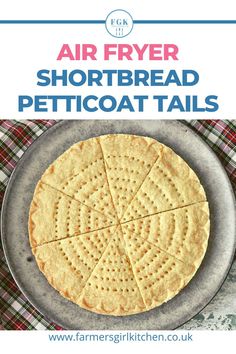 Air Fryer Shortbread Round – Petticoat Tails is a traditional Scottish bake that I have updated to make in your air fryer. This buttery, crumbly biscuit (cookie) is baked in a large round and then divided into individual triangular wedges. Once you’ve tasted homemade shortbread you’ll never want to buy it again. Scottish Food Recipes, Farmers Kitchen, Christmas Biscuits Recipe, Tea Cookies Recipe, Nutella Cheesecake Recipes, Black Bun, Homemade Shortbread, Burns Supper, Scottish Shortbread