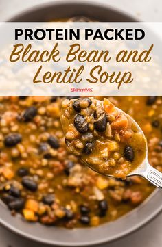 a spoon full of black bean and lentil soup with text overlay that reads, protein - packed black bean and lentil soup