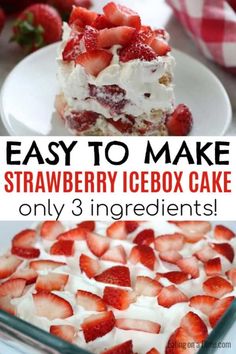 easy to make strawberry icebox cake recipe with only 3 ingredients and it's ready in minutes