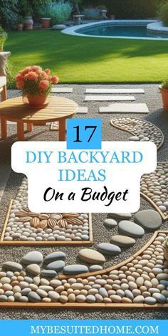 an outdoor patio with rocks and gravel on the ground, text reads 17 diy backyard ideas