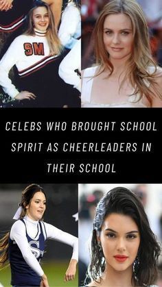 four pictures of cheerleaders with the caption celebs who brought school spirit as cheerleaders in their school